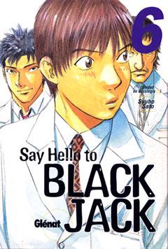 SAY HELLO TO BLACK JACK VOL 6 | 9788484495185 | SATO, SYUHO | Llibreria L'Altell - Llibreria Online de Banyoles | Comprar llibres en català i castellà online - Llibreria de Girona