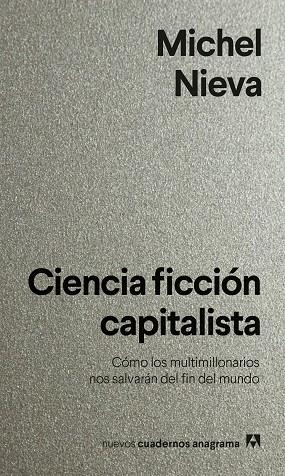 CIENCIA FICCIÓN CAPITALISTA | 9788433922144 | NIEVA, MICHEL | Llibreria Online de Banyoles | Comprar llibres en català i castellà online