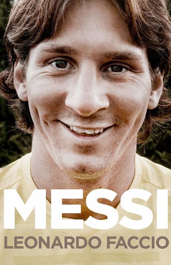 MESSI (CAST) | 9788499920078 | FACCIO, LEONARDO | Llibreria Online de Banyoles | Comprar llibres en català i castellà online