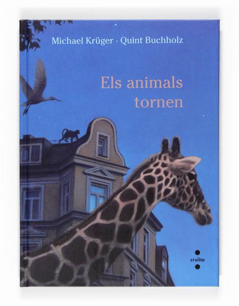 ANIMALS TORNEN, ELS | 9788466123730 | KRÜGER,M;BUCHLOZ,QUINT | Llibreria Online de Banyoles | Comprar llibres en català i castellà online