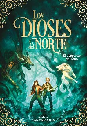 EL DESPERTAR DEL LOBO (LOS DIOSES DEL NORTE 5) | 9788419910332 | SANTAMARÍA, JARA | Llibreria L'Altell - Llibreria Online de Banyoles | Comprar llibres en català i castellà online - Llibreria de Girona