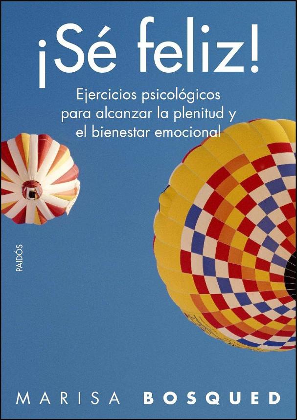 SÉ FELIZ! | 9788449325021 | BOSQUED, MARISA | Llibreria Online de Banyoles | Comprar llibres en català i castellà online