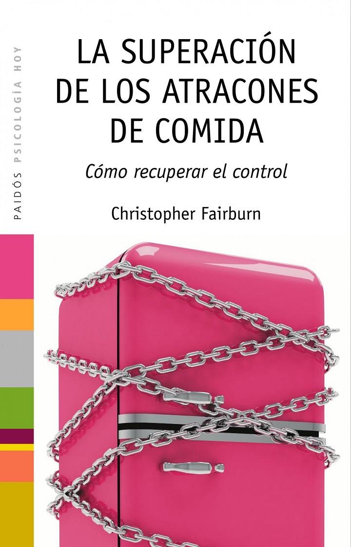 SUPERACIÓN DE LOS ATRACONES DE COMIDA, LA | 9788449324796 | FAIRBURN, CHRISTOPHER | Llibreria Online de Banyoles | Comprar llibres en català i castellà online