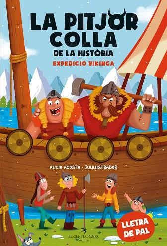 LA PITJOR COLLA DE LA HISTÒRIA. EXPEDICIÓ VIKINGA | 9788419747426 | ACOSTA, ALICIA | Llibreria L'Altell - Llibreria Online de Banyoles | Comprar llibres en català i castellà online - Llibreria de Girona