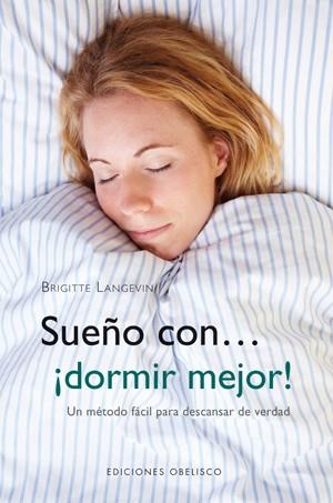 SUEÑO CON... ¡DORMIR MEJOR! | 9788497778107 | LANGEVIN, BRIGITTE | Llibreria Online de Banyoles | Comprar llibres en català i castellà online