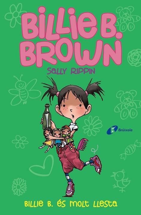 BILLIE B. BROWN, 3. BILLIE B. ÉS MOLT LLESTA | 9788499069890 | RIPPIN, SALLY | Llibreria Online de Banyoles | Comprar llibres en català i castellà online