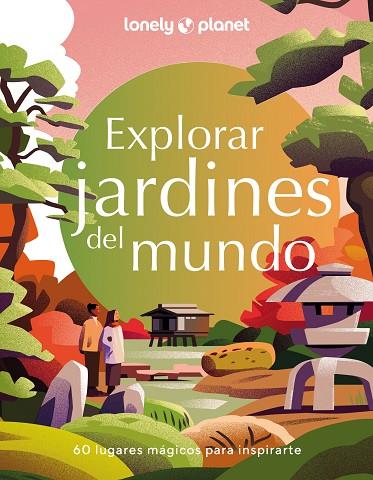 EXPLORAR JARDINES DEL MUNDO | 9788408280200 | AA. VV. | Llibreria Online de Banyoles | Comprar llibres en català i castellà online