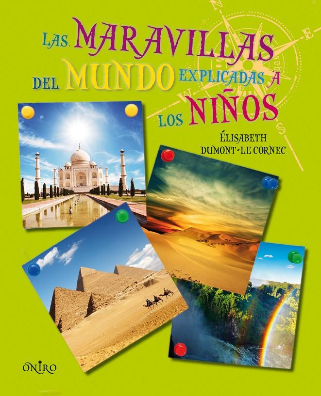 MARAVILLAS DEL MUNDO EXPLICADAS A LOS NIÑOS, LAS | 9788497544795 | DUMONT-LE CORNEC, ÉLISABETH | Llibreria L'Altell - Llibreria Online de Banyoles | Comprar llibres en català i castellà online - Llibreria de Girona