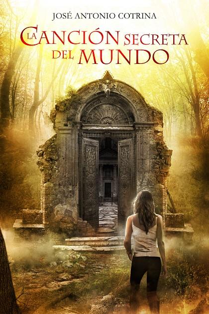 CANCIÓN SECRETA DEL MUNDO, LA | 9788415709152 | COTRINA, JOSÉ ANTONIO | Llibreria Online de Banyoles | Comprar llibres en català i castellà online