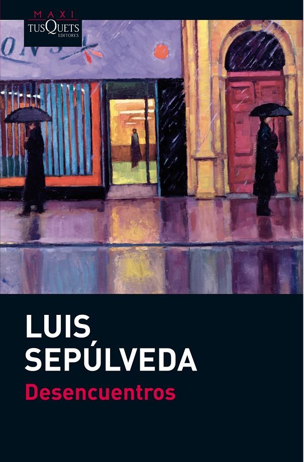 DESENCUENTROS | 9788483836521 | LUIS SEPÚLVEDA | Llibreria Online de Banyoles | Comprar llibres en català i castellà online