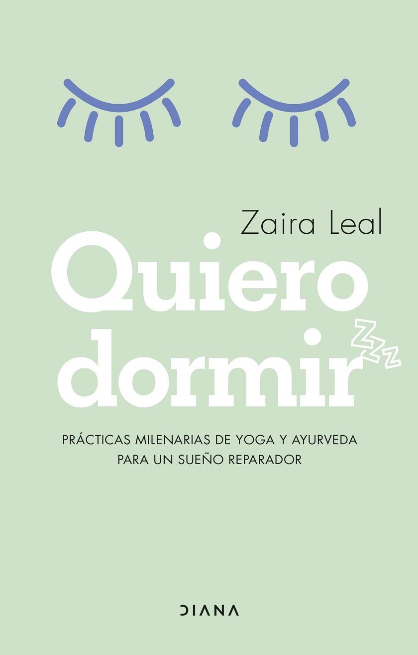 QUIERO DORMIR | 9788418118913 | LEAL, ZAIRA | Llibreria L'Altell - Llibreria Online de Banyoles | Comprar llibres en català i castellà online - Llibreria de Girona