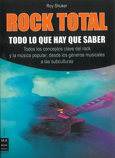 ROCK TOTAL. TODO LO QUE HAY QUE | 9788496924666 | SHUKER,ROY | Llibreria Online de Banyoles | Comprar llibres en català i castellà online