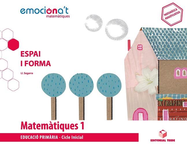 MATEMÀTIQUES 1. ESPAI I FORMA | 9788430737819 | SEGARRA NEIRA, JOSEP LLUÍS | Llibreria Online de Banyoles | Comprar llibres en català i castellà online