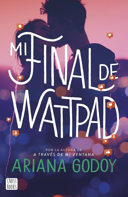 MI FINAL DE WATTPAD | 9788408277101 | GODOY, ARIANA | Llibreria Online de Banyoles | Comprar llibres en català i castellà online