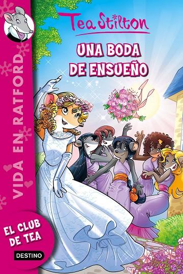 BODA DE ENSUEÑO, UNA | 9788408157243 | STILTON, TEA | Llibreria Online de Banyoles | Comprar llibres en català i castellà online