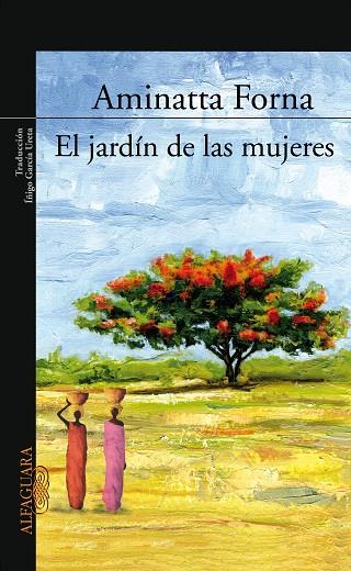 EL JARDIN DE LAS MUJERES | 9788420470221 | FORNA, AMINATTA | Llibreria Online de Banyoles | Comprar llibres en català i castellà online