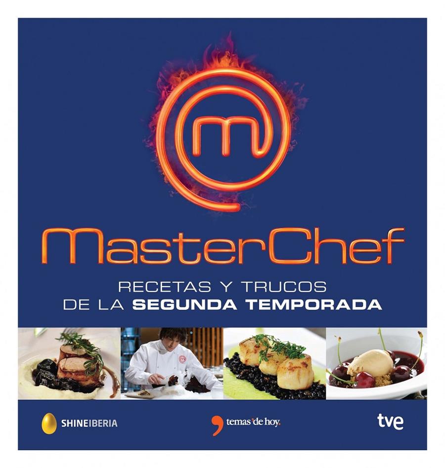 MASTERCHEF, RECETAS Y TRUCOS DE LA SEGUNDA TEMPORADA | 9788499983882 | MASTERCHEF/CORPORACIÓN DE RADIO Y TELEVISIÓN ESPAÑOLA, SAU | Llibreria L'Altell - Llibreria Online de Banyoles | Comprar llibres en català i castellà online - Llibreria de Girona