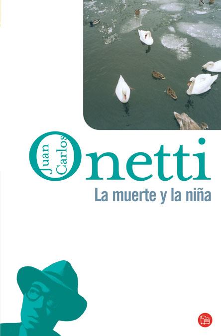 LA MUERTE Y LA NIÑA | 9788466320788 | ONETTI,JUAN CARLOS | Llibreria Online de Banyoles | Comprar llibres en català i castellà online