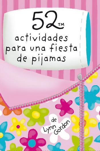 52 ACTIVIDADES PARA UNA FIESTA DE PIJAMAS | 9788868216597 | LYNN GORDON ; | Llibreria Online de Banyoles | Comprar llibres en català i castellà online