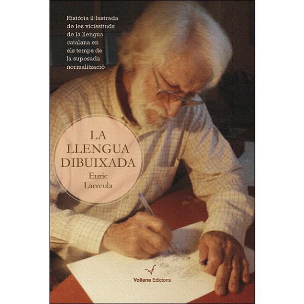 LA LLENGUA DIBUIXADA | 9788494634772 | LARREULA VIDAL, ENRIC | Llibreria Online de Banyoles | Comprar llibres en català i castellà online