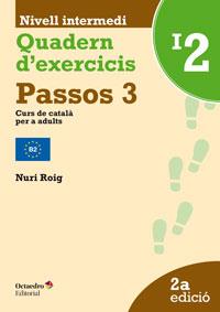 PASSOS 3. QUADERN D'EXERCICIS INTERMEDI 2 | 9788499217598 | ROIG MARTÍNEZ, NURI | Llibreria Online de Banyoles | Comprar llibres en català i castellà online