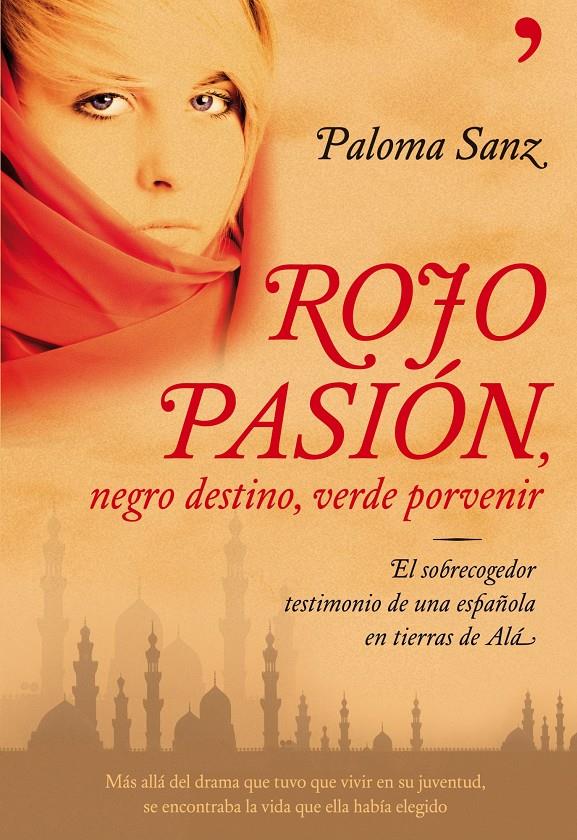 ROJO PASIÓN NEGRO DESTINO , VERDE PORENIR | 9788484608028 | SANZ PALOMA | Llibreria L'Altell - Llibreria Online de Banyoles | Comprar llibres en català i castellà online - Llibreria de Girona