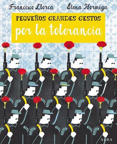 PEQUEÑOS GRANDES GESTOS POR LA TOLERANCIA | 9788490652374 | LLORCA, FRANCISCO | Llibreria L'Altell - Llibreria Online de Banyoles | Comprar llibres en català i castellà online - Llibreria de Girona