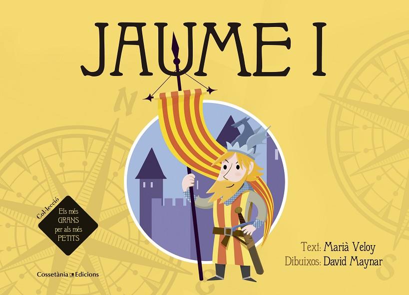 JAUME I | 9788490344026 | VELOY PLANAS, MARIÀ | Llibreria Online de Banyoles | Comprar llibres en català i castellà online