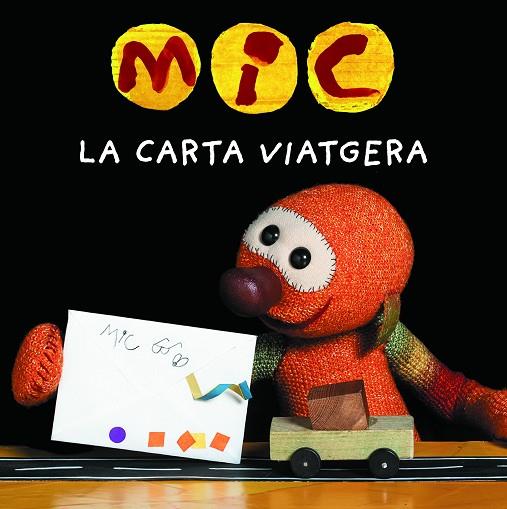 MIC. LA CARTA VIATGERA | 9788424675387 | SUPER 3, CLUB | Llibreria L'Altell - Llibreria Online de Banyoles | Comprar llibres en català i castellà online - Llibreria de Girona