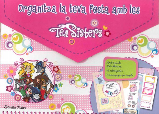 ORGANITZA LA TEVA FESTA AMB LES TEA SISTERS | 9788415790471 | STILTON, TEA  | Llibreria L'Altell - Llibreria Online de Banyoles | Comprar llibres en català i castellà online - Llibreria de Girona