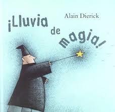 ¡LLUVIA DE MAGIA! | 9788493755737 | DIERICK, ALAIN | Llibreria Online de Banyoles | Comprar llibres en català i castellà online