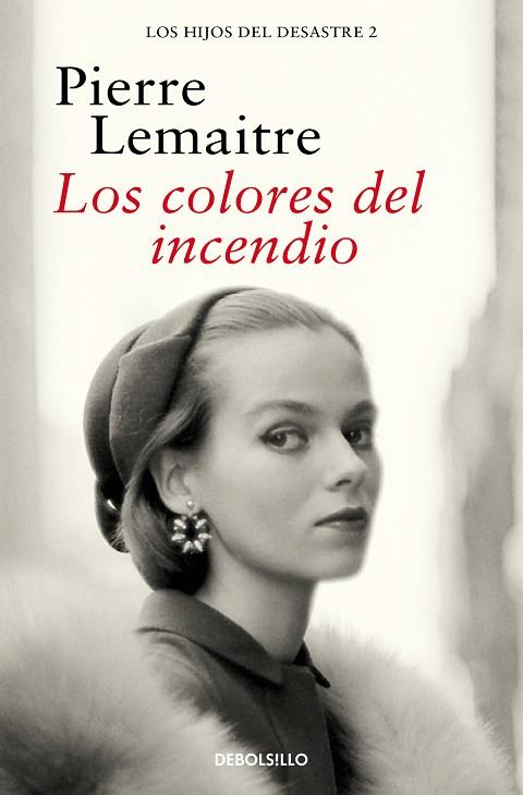 COLORES DEL INCENDIO, LOS | 9788466377881 | LEMAITRE, PIERRE | Llibreria Online de Banyoles | Comprar llibres en català i castellà online