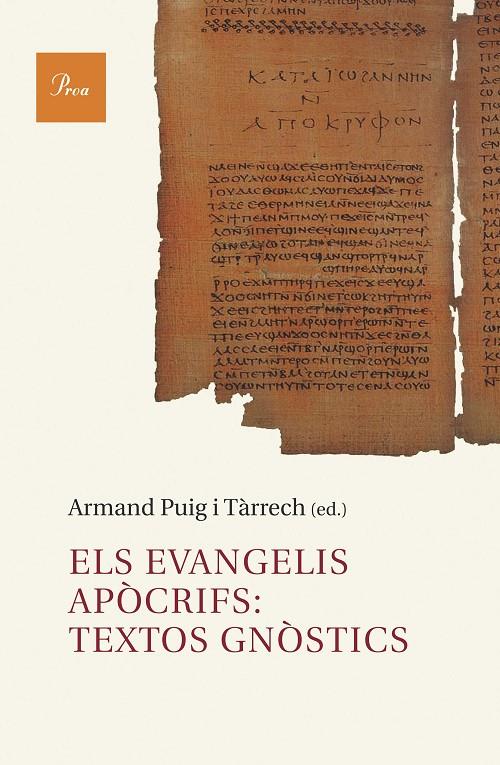 EVANGELIS APÒCRIFS: TEXTOS GNÒSTICS, ELS | 9788482569307 | PUIG I TARRECH ARMAND  | Llibreria Online de Banyoles | Comprar llibres en català i castellà online