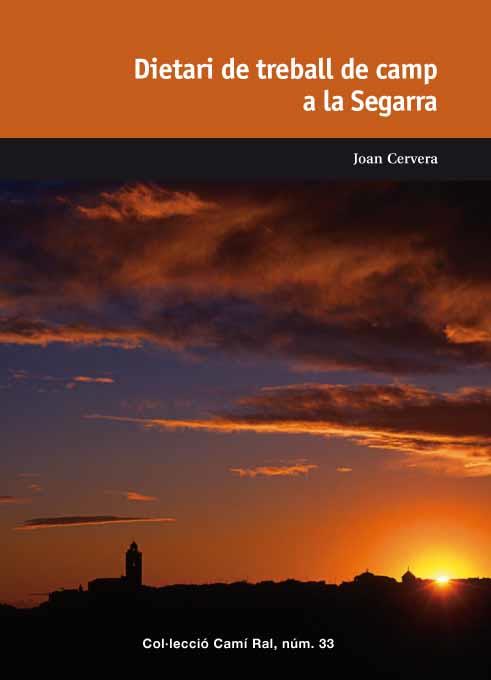 DIETARI DE TREBALL DE CAMP A LA SEGARRA | 9788423207541 | CERVERA, JOAN | Llibreria L'Altell - Llibreria Online de Banyoles | Comprar llibres en català i castellà online - Llibreria de Girona
