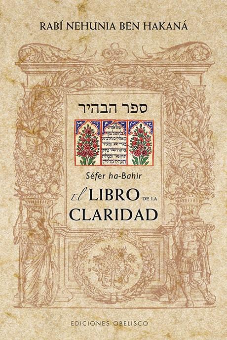 LIBRO DE LA CLARIDAD, EL. HA-BAHIR, SEFER | 9788497779012 | BEN HAKANÁ, RABÍ NEHUNIA | Llibreria Online de Banyoles | Comprar llibres en català i castellà online