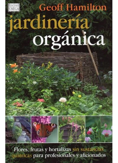 JARDINERIA ORGANICA | 9788428215183 | HAMILTON, GEOFF | Llibreria Online de Banyoles | Comprar llibres en català i castellà online