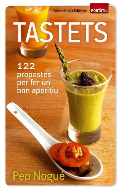 TASTETS | 9788490340011 | NOGUÉ I PUIGVERT, PEP | Llibreria Online de Banyoles | Comprar llibres en català i castellà online