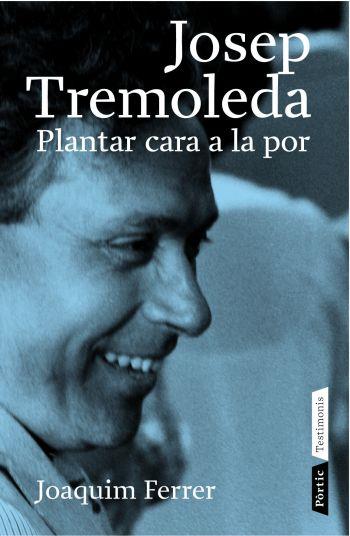 JOSEP TREMOLEDA | 9788498090307 | FERRER, JOAQUIM | Llibreria Online de Banyoles | Comprar llibres en català i castellà online