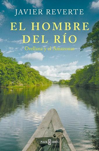 HOMBRE DEL RÍO, EL | 9788401033841 | REVERTE, JAVIER | Llibreria Online de Banyoles | Comprar llibres en català i castellà online