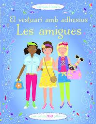 VESTUARI AMB ADHESIUS LES AMIGUES, EL | 9781409593355 | LUCY, BOWMAN | Llibreria Online de Banyoles | Comprar llibres en català i castellà online