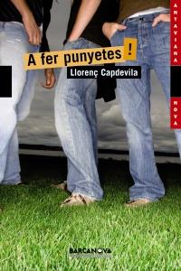 A FER PUNYETES! | 9788448929114 | CAPDEVILA, LLORENÇ | Llibreria Online de Banyoles | Comprar llibres en català i castellà online