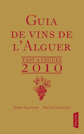 GUIA DE VINS DE L'ALGUER | 9788498091557 | ALCOVER, JORDI/NARANJO, SILVIA | Llibreria Online de Banyoles | Comprar llibres en català i castellà online