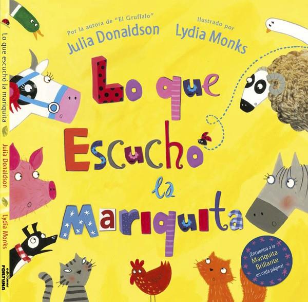 QUE ESCUCHÓ LA MARIQUITA, LO | 9788493831103 | DONALDSON, J. / MONKS, L. | Llibreria Online de Banyoles | Comprar llibres en català i castellà online