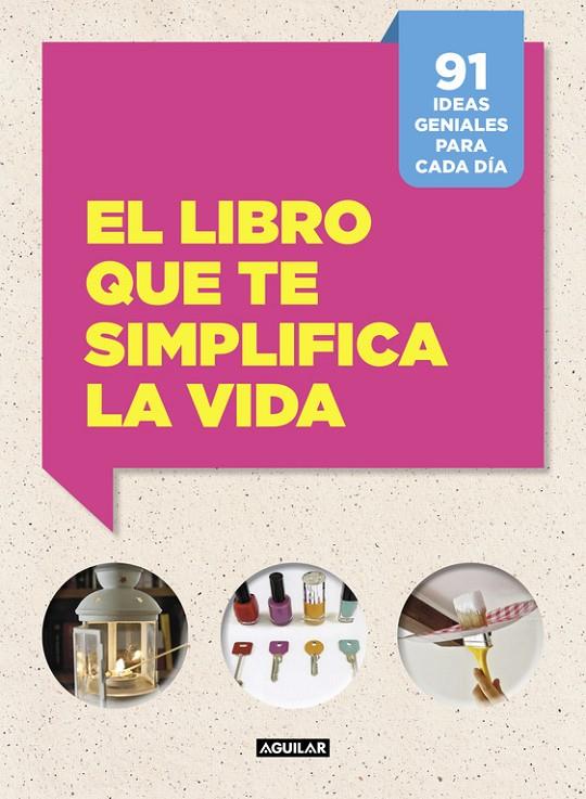 EL LIBRO QUE TE SIMPLIFICA LA VIDA | 9788403515703 | CAFASSO, LETIZIA/RUSSO, SANDRO | Llibreria Online de Banyoles | Comprar llibres en català i castellà online