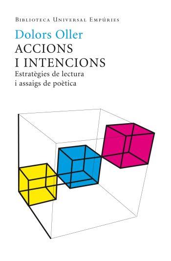 ACCIONS I INTENCIONS | 9788497874533 | OLLER, DOLORS | Llibreria L'Altell - Llibreria Online de Banyoles | Comprar llibres en català i castellà online - Llibreria de Girona