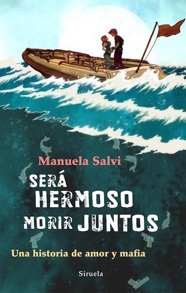 SERÁ HERMOSO MORIR JUNTOS | 9788498415704 | SALVI, MANUELA | Llibreria L'Altell - Llibreria Online de Banyoles | Comprar llibres en català i castellà online - Llibreria de Girona