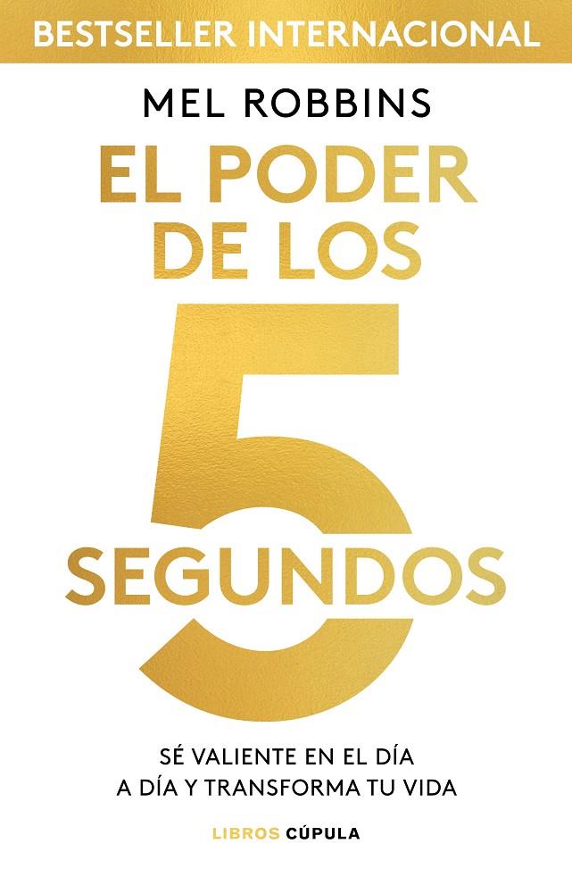 EL PODER DE LOS 5 SEGUNDOS | 9788448024185 | ROBBINS, MEL | Llibreria Online de Banyoles | Comprar llibres en català i castellà online