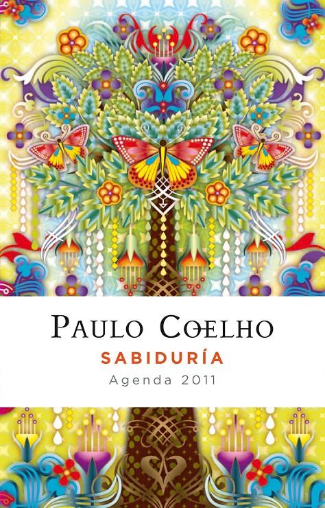 SABIDURIA AGENDA 2011 | 9788408093022 | COELHO, PAULO | Llibreria Online de Banyoles | Comprar llibres en català i castellà online