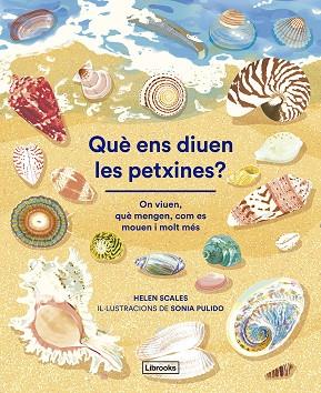 QUÈ ENS DIUEN LES PETXINES? | 9788412826500 | SCALES, HELEN | Llibreria Online de Banyoles | Comprar llibres en català i castellà online