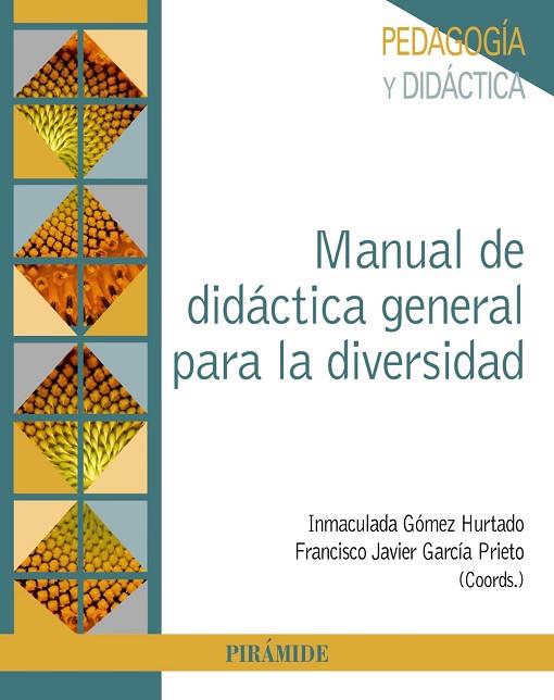 MANUAL DE DIDÁCTICA GENERAL PARA LA DIVERSIDAD | 9788436844146 | GÓMEZ HURTADO, INMACULADA/GARCÍA PRIETO, FRANCISCO JAVIER | Llibreria Online de Banyoles | Comprar llibres en català i castellà online